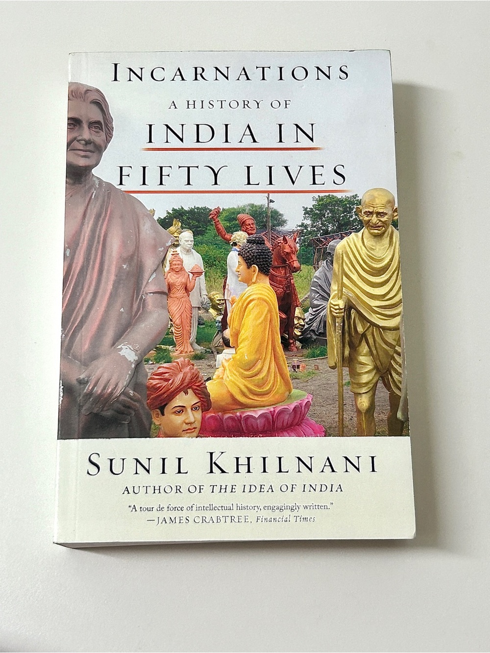 INCARNATION: A History of India in Fifty Lives Softcover Book by Sunil Khilnani